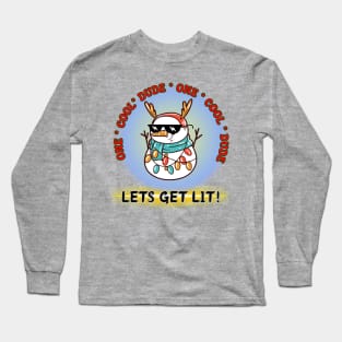 Funny cartoon snowman one cool dude lets get lit! Long Sleeve T-Shirt